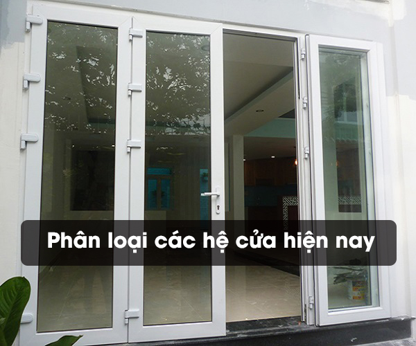 phân loại cửa nhôm kính hiện nay