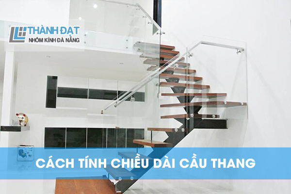 cách tính chiều dài cầu thang