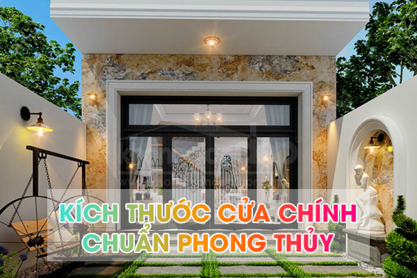 Kích thước cửa chính 1 cánh, 2 cánh, 3 cánh, 4 cánh đúng phong thủy